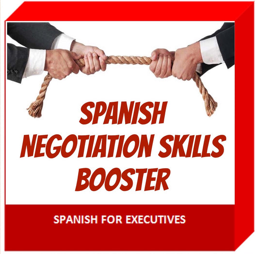 Spanish Negotiation skills booster by Spanish for Executives